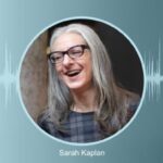 Picture of Sarah Kaplan and a podcast mic on a blue background