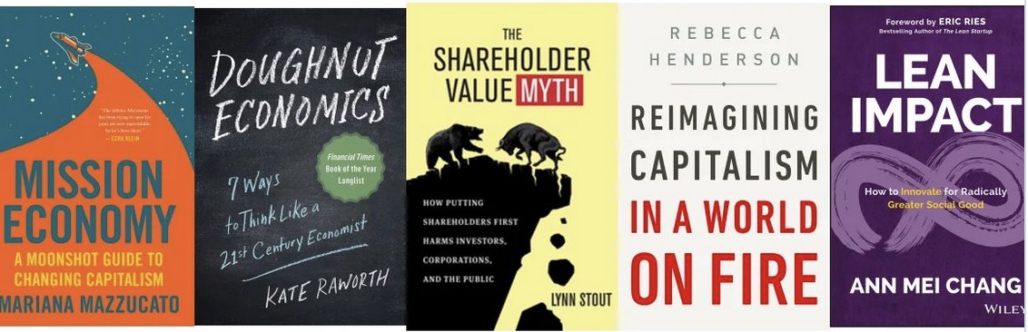 images of book covers for mission economy, doughut economics, shareholder value myth, reimagining capitalism, lean impact